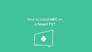 How to install MFC on  a Smart TV? screenshot 5