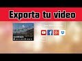 Como EXPORTAR o guardar un video desde kinemaster