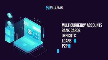 The Neluns - Revolutionary Financial Ecosystem