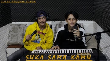 Cover Reggae Sunda - Suka Sama Kamu - D
