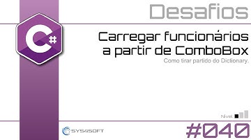Desafios C# 040 - Carregar funcionários a partir de ComboBox