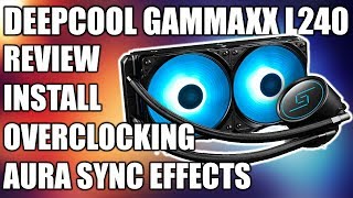 Deepcool Gammaxx L240 Rgb Liquid Cooler Review Install Overclocking Aura Sync Effects Youtube Deepcool Gammaxx L240 Rgb Liquid Cooler Review Install Overclocking Aura Sync Effects Youtube