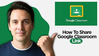 How to Share Google Classroom Link 2026  How to Send Google Classroom Link (2026 Full Guide)
