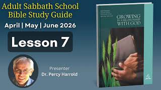 2026 Q2 Lesson 7 Practiclal Prayer Shalom Lesson study Guide Audio by Dr  Percy Harrold Podcast