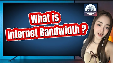 What is Bandwidth? | Internet Speed Explained