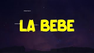 Yng Lvcas \& Peso Pluma - La Bebe Remix (Letra\/Lyrics)