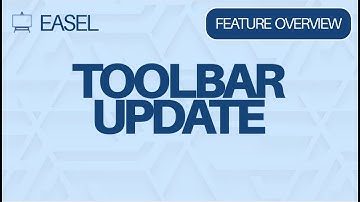 Easel Software Feature Update: Toolbar