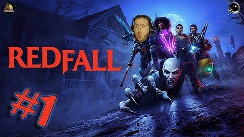 1 HOUR OF KILLING VAMPIRE SCUM! | Redfall #1