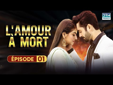 L'AMOUR À MORT - Episode 1 - Série en Français - Русский дубляж - عربي مدبلج