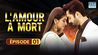 L'AMOUR À MORT - Episode 1 - Série en Français - Русский дубляж - عربي مدبلج