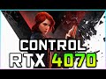 Control | RTX 4070 Performance Test