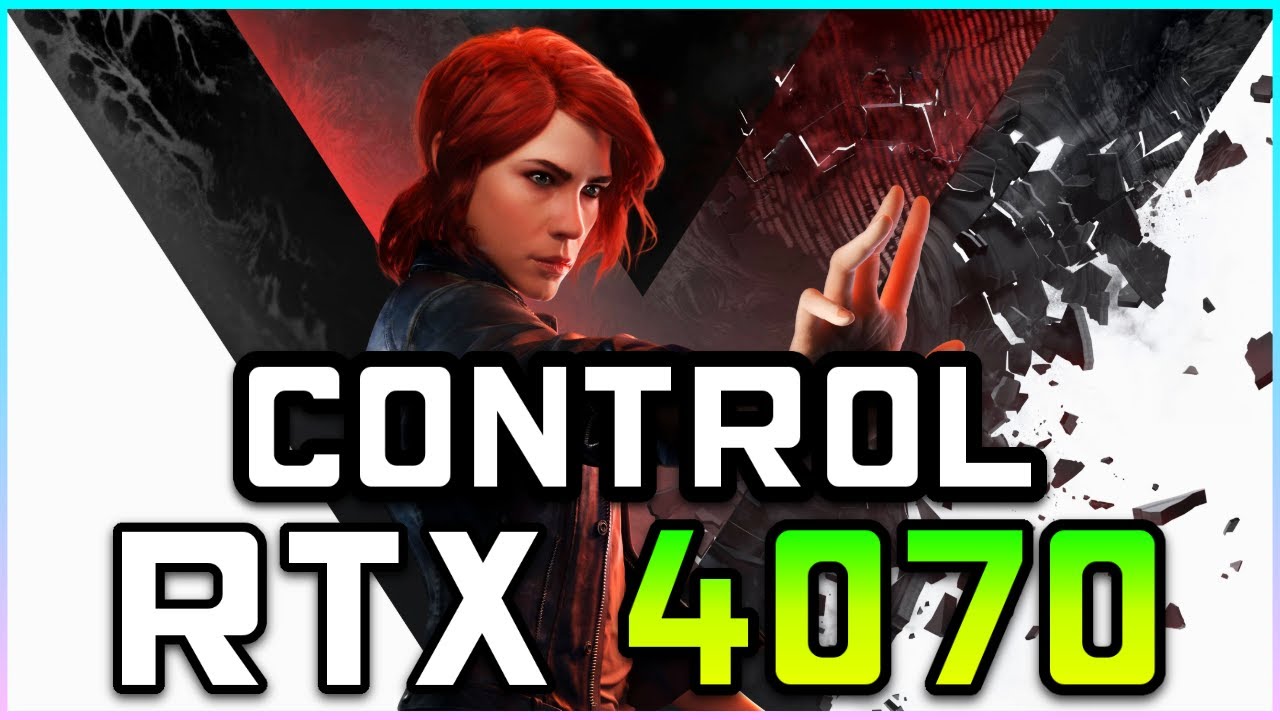 Control | RTX 4070 Performance Test