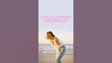 your name, your Taylor Swift picture pt.4 #swiftie #taylorswift