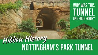 Nottingham Park Tunnel Visit & History