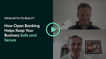 From Myths to Reality: How Open Banking Helps Keep Your Business Safe and Secure | Yapily Webinar