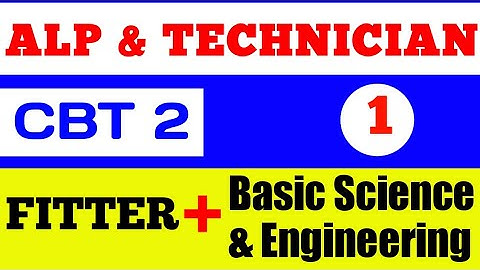 ALP & Technician CBT 2 | Basic Science and Engineering | Railway Video 1