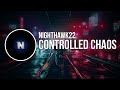 Techno nighthawk22  controlled chaos