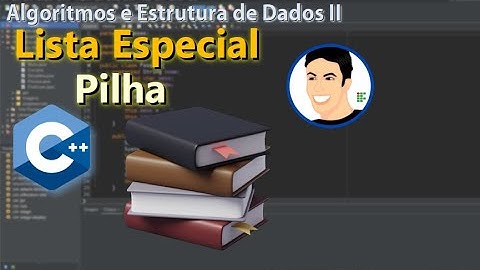 AEDsII 18 - ListasEspeciais PILHA