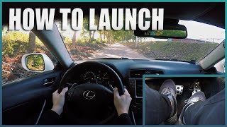 How to Launch a Lexus IS250/IS350 [Automatic]