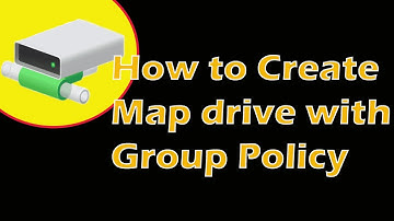 How to Create MAP drive by Group policy in windows server 2019