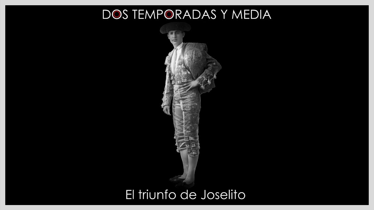 2 temporadas y media - Los últimos momentos en la vida de Joselito El Gallo
