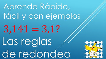Reglas básicas de Redondeo con ejemplos, podrás entenderlo fácil y rápido
