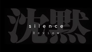 Review of Shūsaku Endō's SILENCE