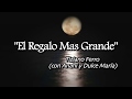 El Regalo Mas Grande  -Tiziano Ferro (feat. Anahí y Dulce María) (English Subtitles)