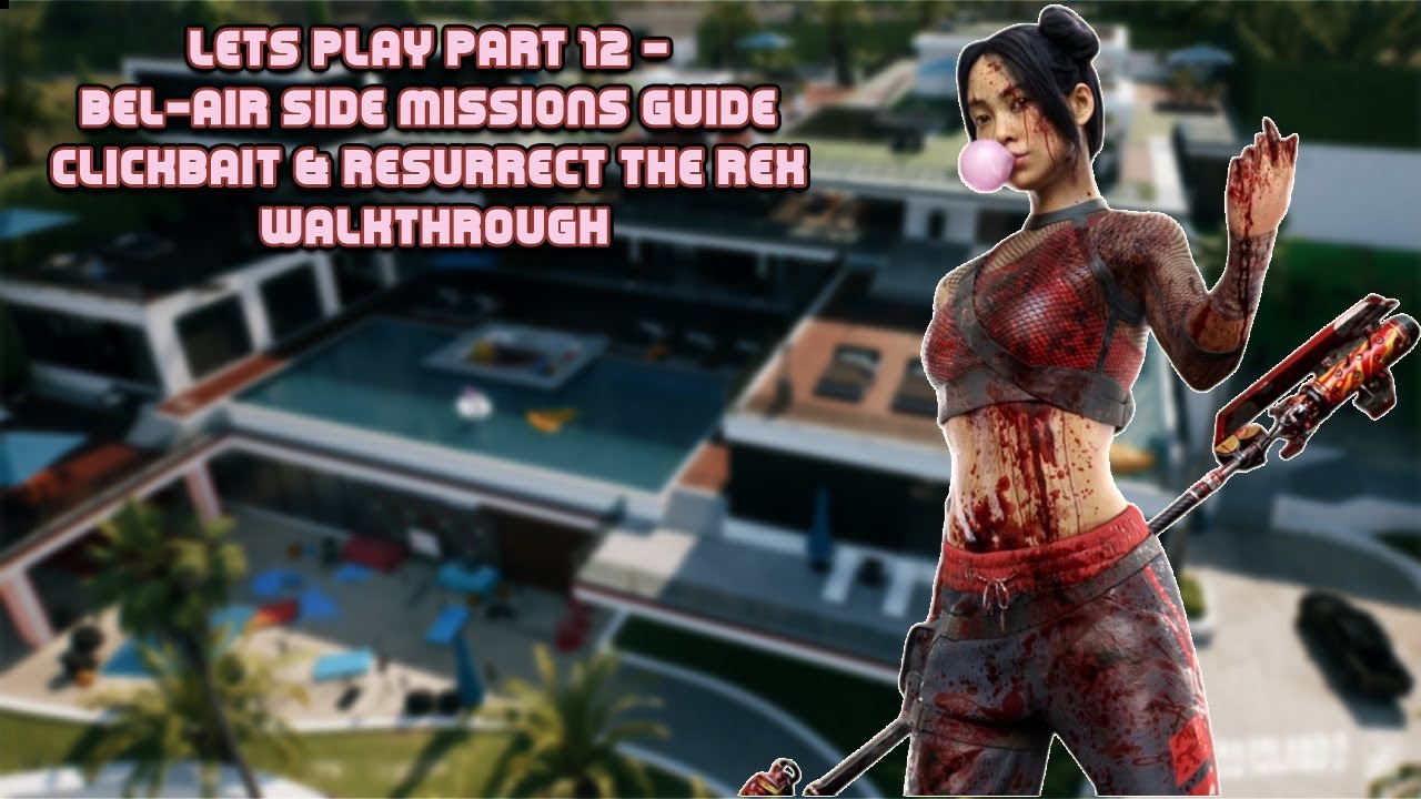 Dead Island 2 Part 12 BelAir Side Missions Guide 🔥