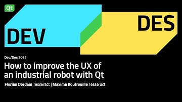 How to improve the UX of an industrial robot with Qt | DevDes 2021