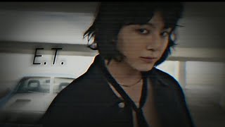 Jeon Jungkook - E.T. [FMV]