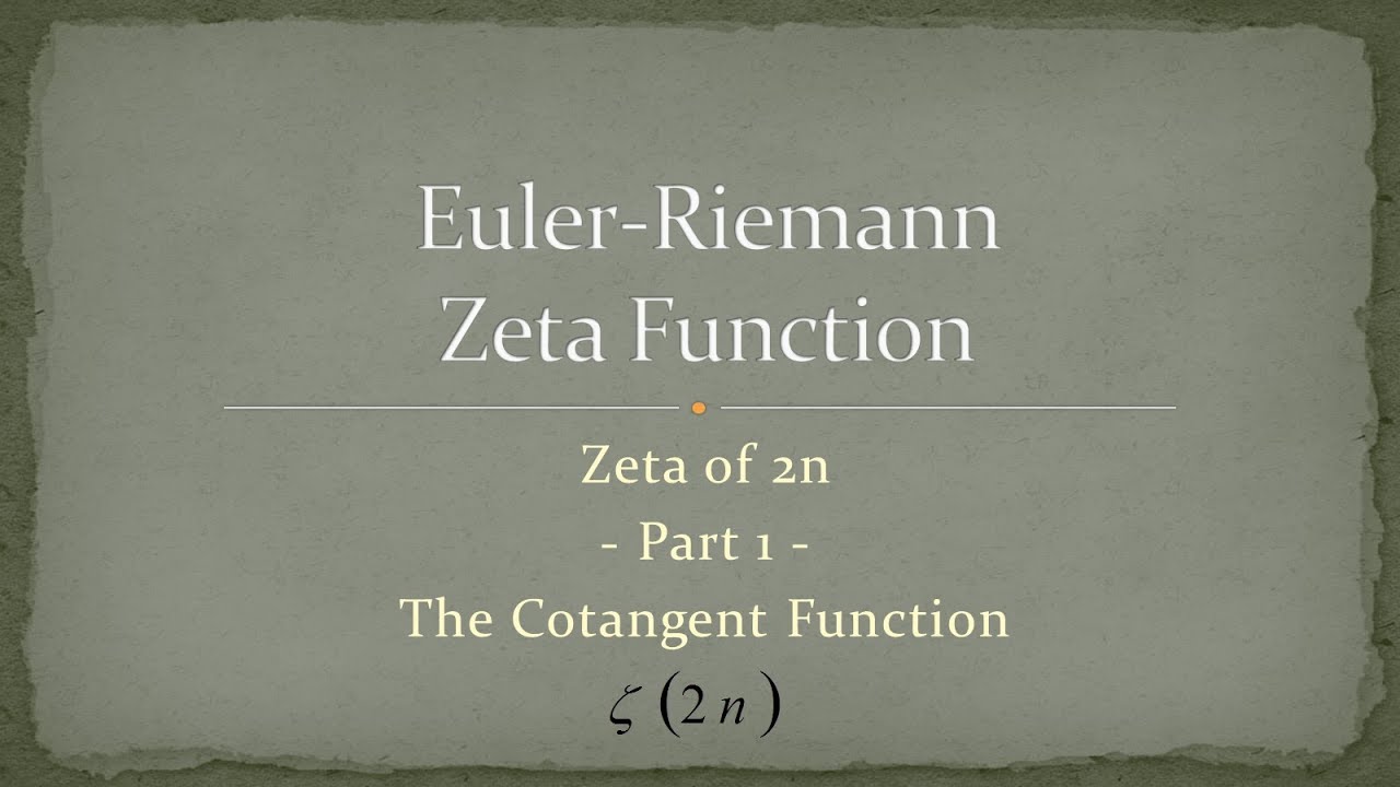 Zeta Function - Part 8 - Zeta of 2n - Part 1 - YouTube