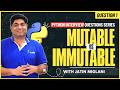 Mutable vs Immutable in Python | Python Interview Question Series | Crack Python Interview #python