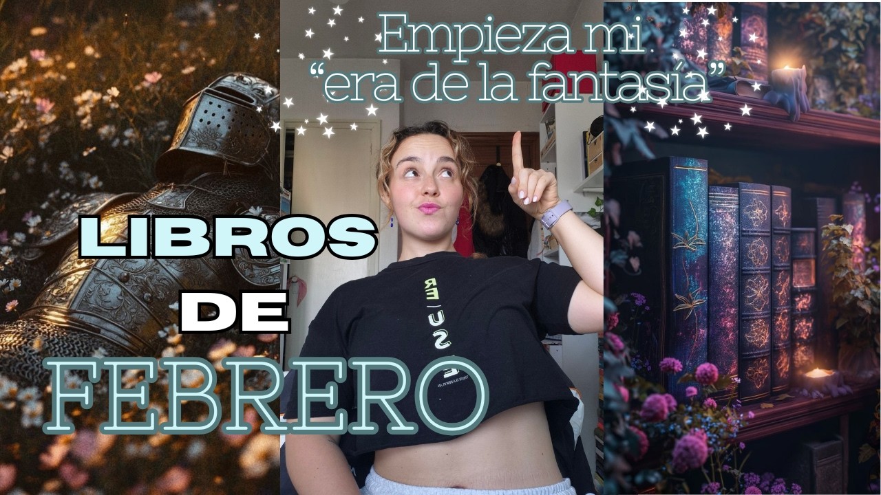 LIBROS que he leído en FEBRERO: empiezo en el mundo de la fantasía.