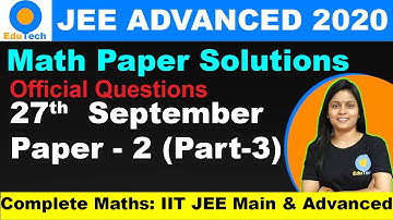 JEE Advanced 2020 Maths solutions Paper 2 analysis, Official jee advanced 2020 Paper 2, score