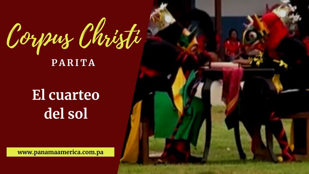 Corpus Christi en Parita: Cuarteo del Sol en Parita