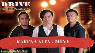 KARENA KITA DRIVE Karaoke