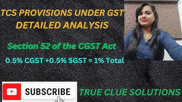 TCS Provisions under GST | Section 52 of CGST Act | CA Deepa Gupta