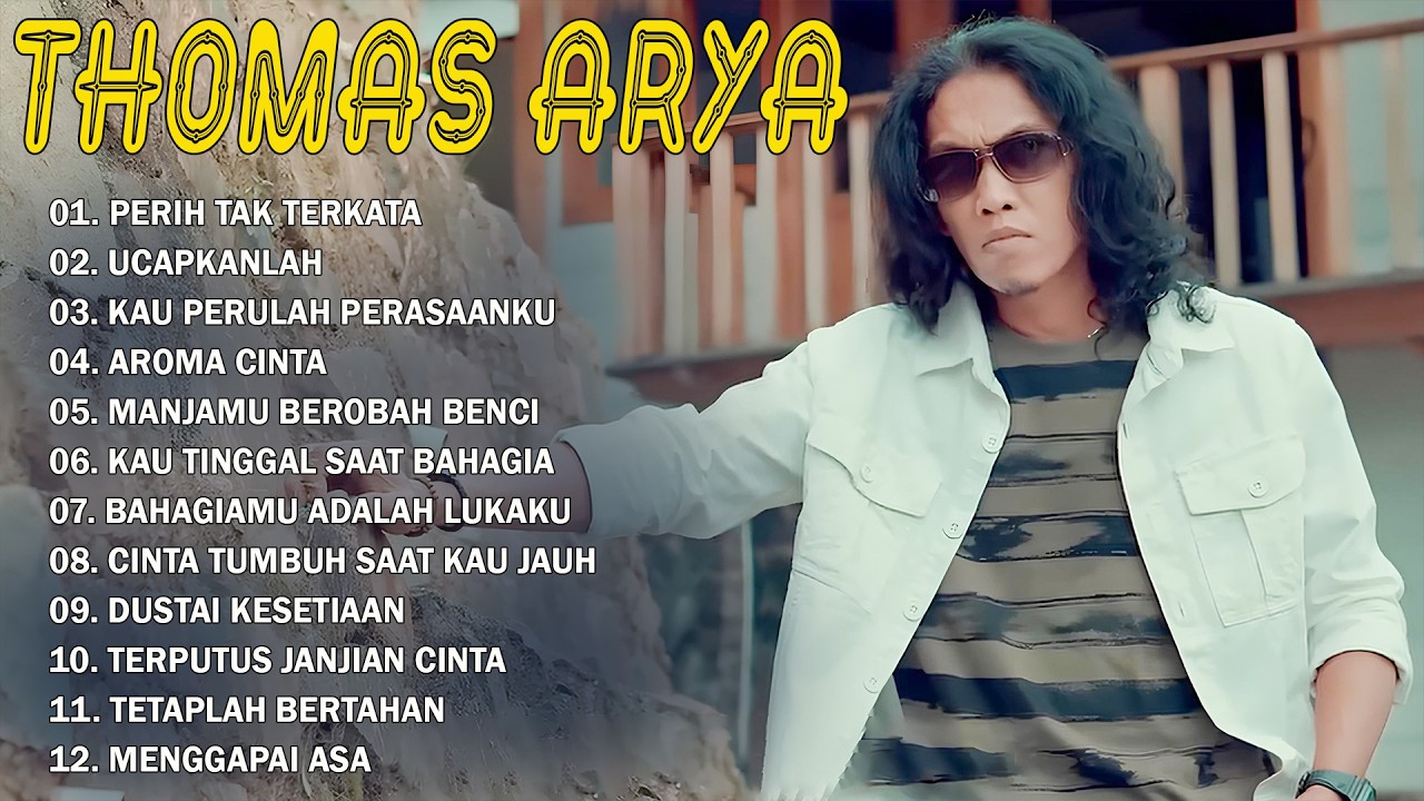 Thomas Arya 2026 (Slow Rock) Perih Tak Terkata  , Ucapkanlah ,  Aroma Cinta