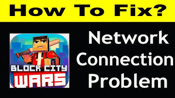 How To Fix Block City Wars Network Connection Problem Android | Block City Wars No Internet Error
