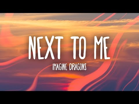 imagine-dragons---next-to-me-(lyrics)