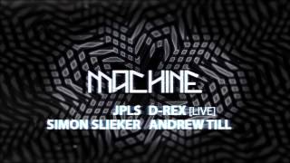 MACHINE Friday 27th Feb - JPLS (Minus / Sci+Tec / Delft)