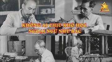 Phương Pháp Học Ngoại Ngữ Của Bác Hồ Và Tinh Thần Tự Học