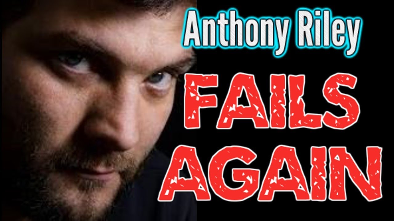 Anthony Riley FAILS AGAIN - YouTube