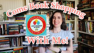 Come Book Shopping With Me! | Independent Bookstore Day Vlog and Book Haul