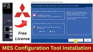 Mitsubishi Mes Interface Configuration Tool Installation? How To Install The Mes Software ?