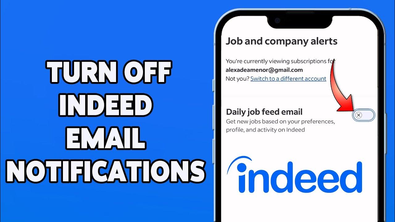 How To Stop Email Notifications From Indeed Job Search Account Turn