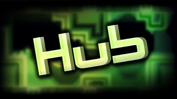 Hub by Jenkins (me) 100% (Demon) | Geometry Dash
