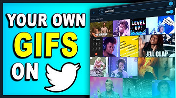Add your OWN GIFS to the TWITTER gif library