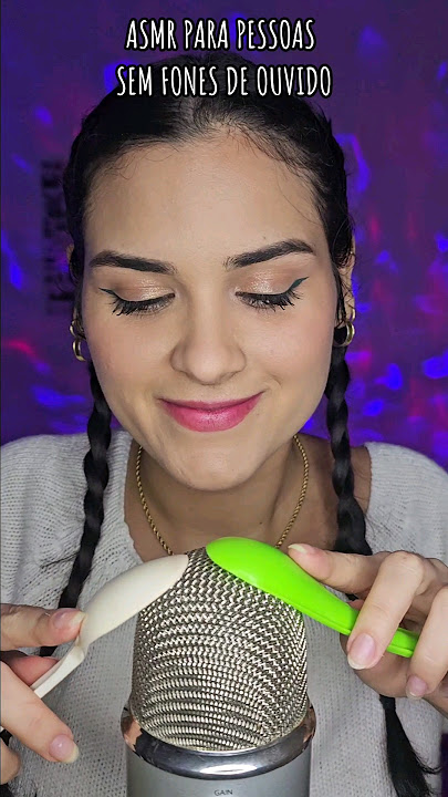ASMR PARA PESSOAS SEM FONES DE OUVIDOS #asmrgatilhos #asmrtingles #satisfying